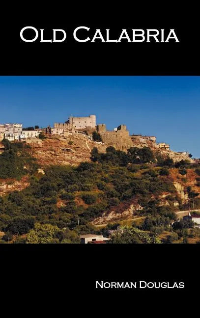 Old Calabria - Hardcover