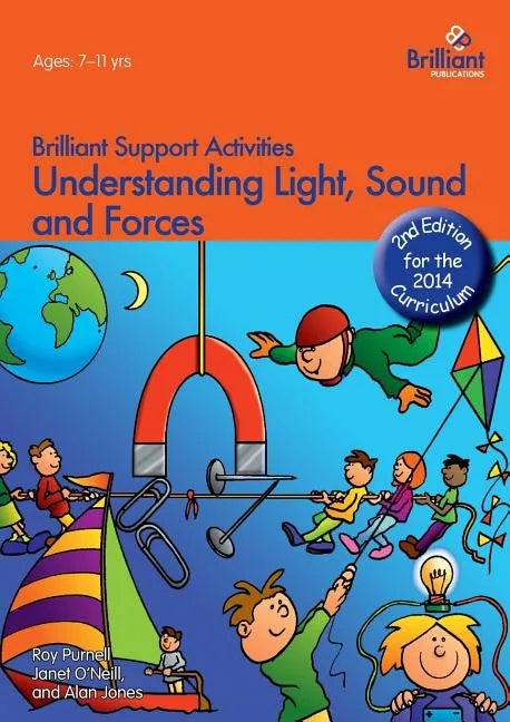 Understanding Light, Sound and Forces - Brilliant Support Activities, 2nd Edition - Paperback