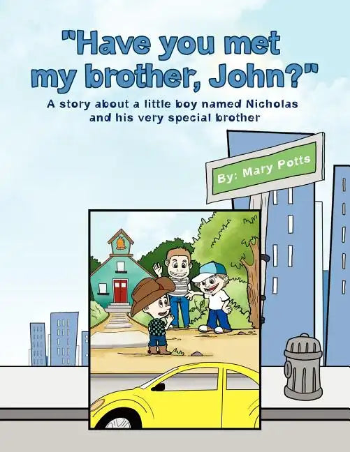 Have you met my brother, John? - Paperback