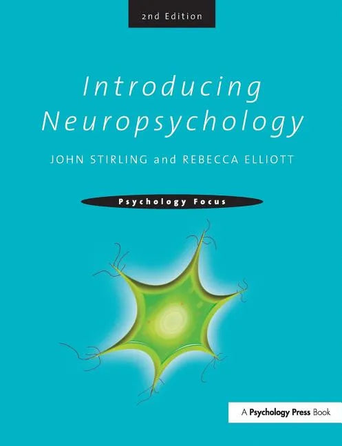 Introducing Neuropsychology: 2nd Edition - Paperback