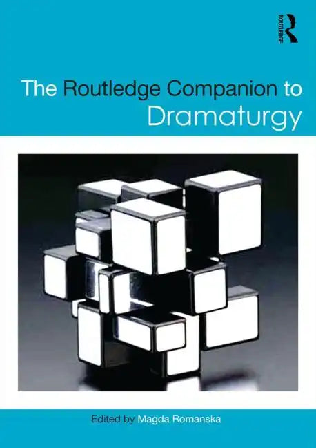 The Routledge Companion to Dramaturgy - Paperback