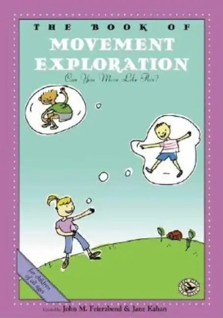 The Book of Movement Exploration: Can You Move Like This? - Paperback