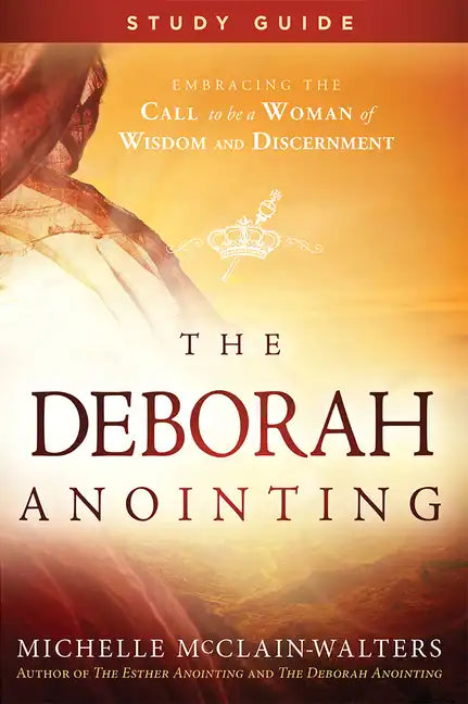 The Deborah Anointing Study Guide - Paperback