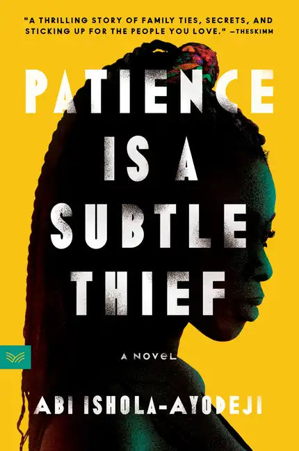 Patience Is a Subtle Thief - Paperback