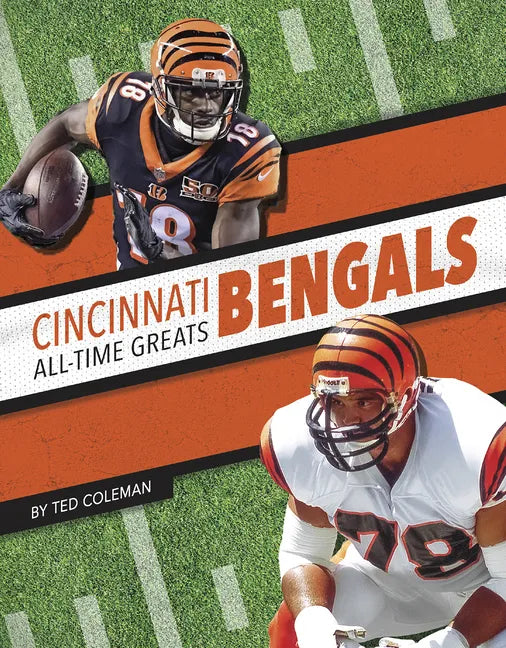Cincinnati Bengals All-Time Greats - Library Binding