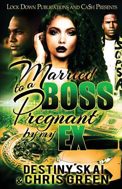 Married to a Boss, Pregnant by My Ex - Paperback