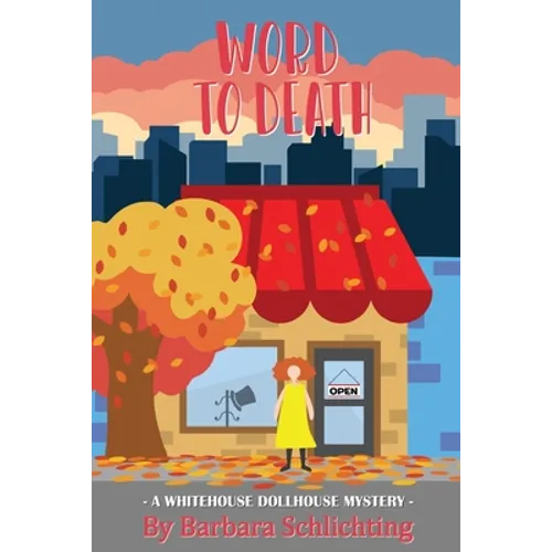 Word to Death: A White House Dollhouse mystery - Paperback