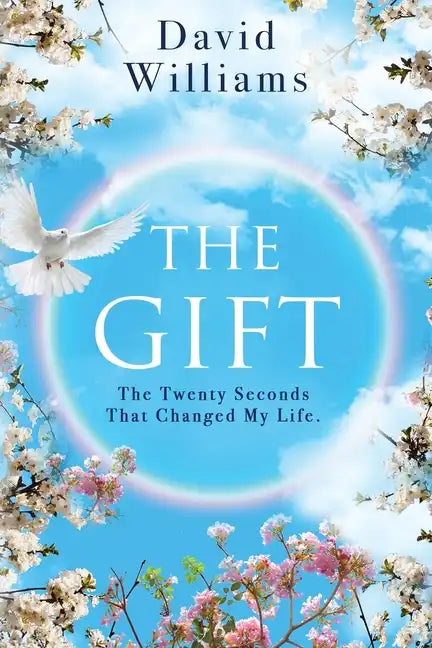 The Gift: The Twenty Seconds That Changed My Life - Paperback