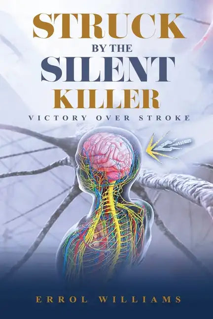 Struck by the Silent Killer - Paperback