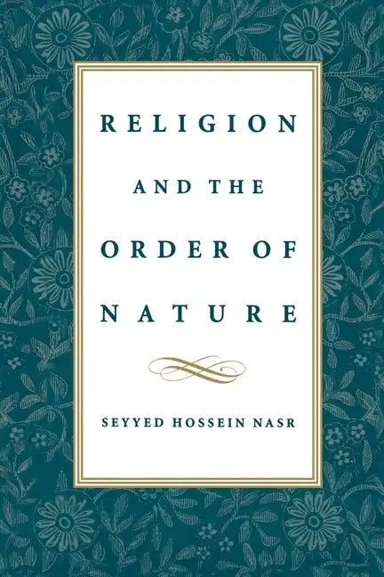 Religion & the Order of Nature: The 1994 Cadbury Lectures at the University of Birmingham - Paperback