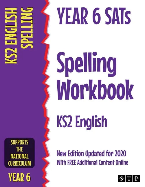 Year 6 SATs Spelling Workbook KS2 English: New Edition Updated for 2020 with Free Additional Content Online - Paperback