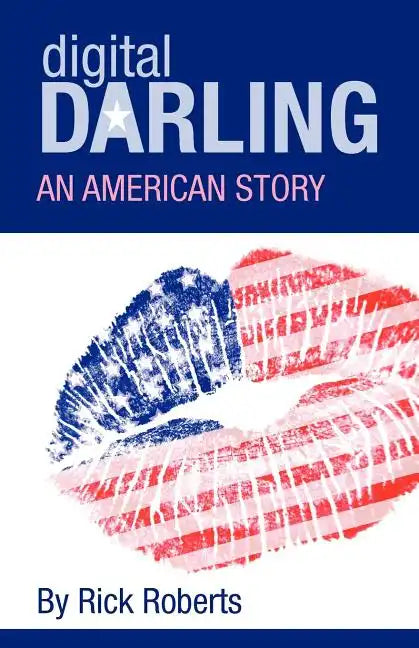 Digital Darling: An American Story - Paperback