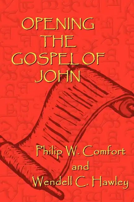 Opening the Gospel of John - Paperback