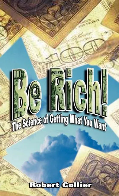 Be Rich - Hardcover