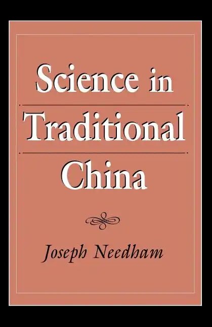 Science in Traditional China - Paperback