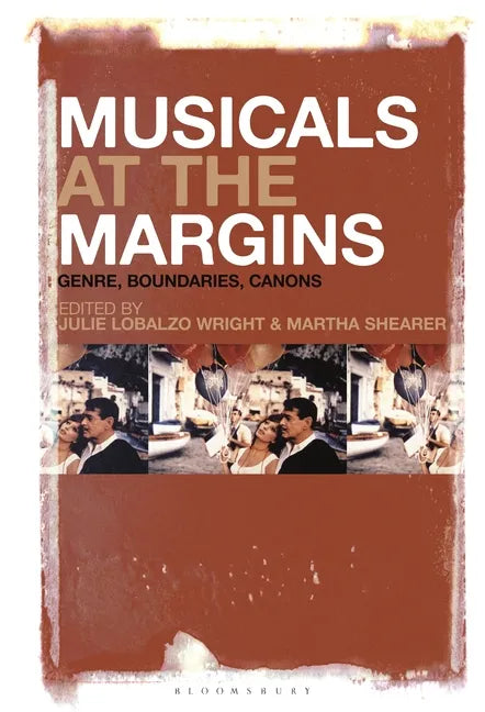 Musicals at the Margins: Genre, Boundaries, Canons - Paperback