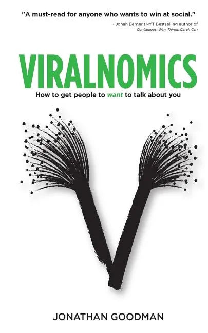 Viralnomics: How to Get People to Want to Talk About You - Paperback