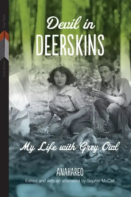 Devil in Deerskins: My Life with Grey Owl - Paperback