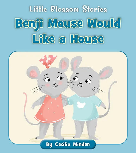 Benji Mouse Would Like a House - Paperback