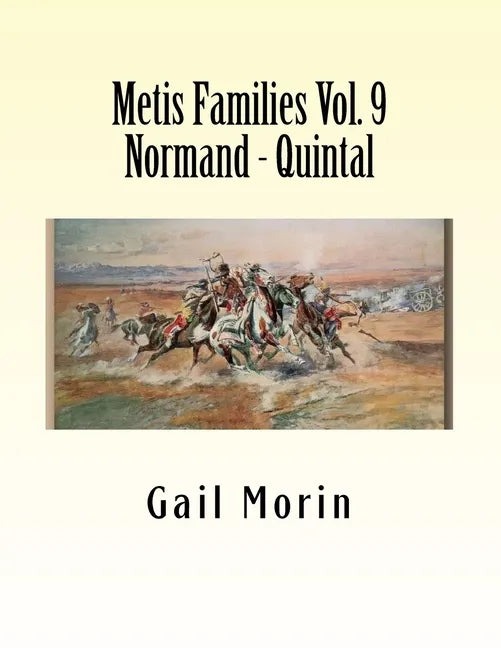 Metis Families Volume 9 Normand - Quintal - Paperback