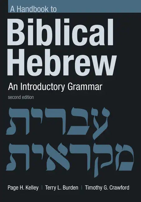 Handbook to Biblical Hebrew: An Introductory Grammar - Paperback