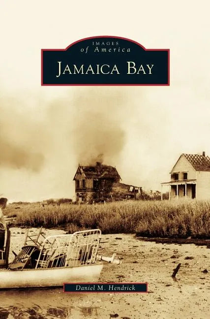 Jamaica Bay - Hardcover