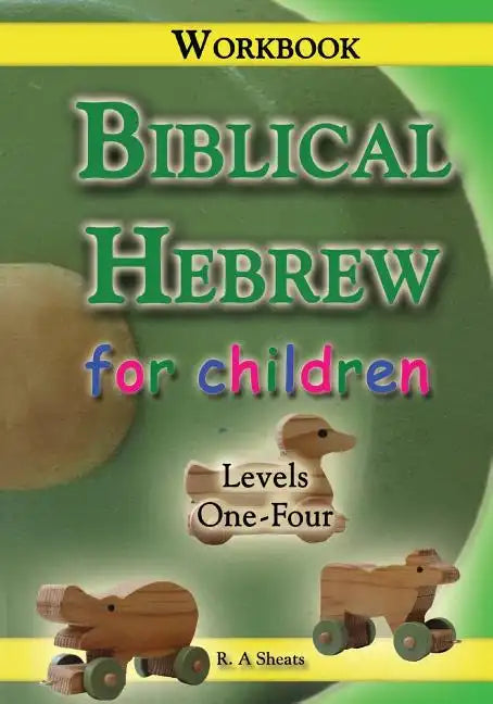 Biblical Hebrew for Children Workbook - Paperback