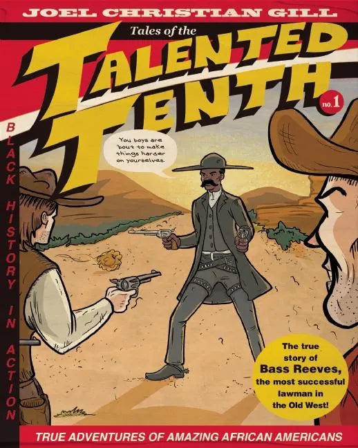 Bass Reeves: Tales of the Talented Tenth, No. 1 Volume 1 - Paperback