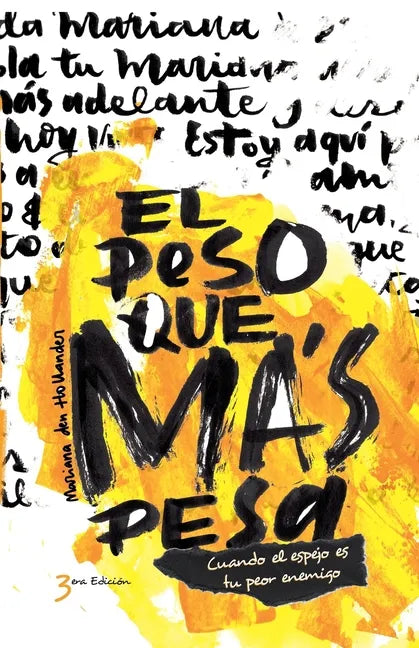 El Peso Que Más Pesa: Cuando el espejo es tu peor enemigo - Paperback