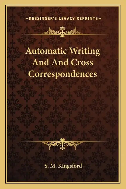 Automatic Writing and and Cross Correspondences - Paperback
