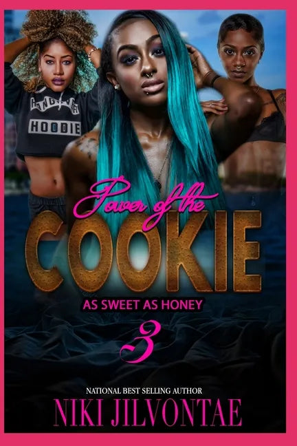 The Power of the Cookie: As Sweet As Honee - Paperback