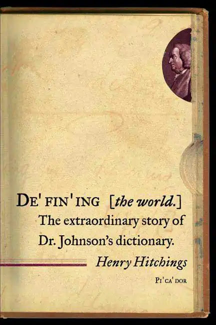 Defining the World: The Extraordinary Story of Dr Johnson's Dictionary - Paperback