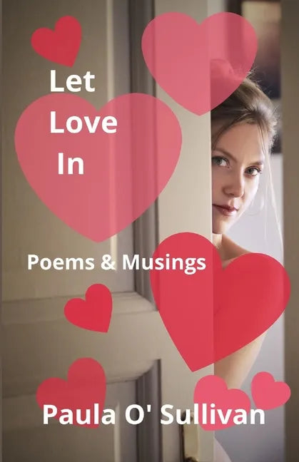 Let Love In: Poems & Musings - Paperback