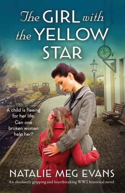 The Girl with the Yellow Star: An absolutely gripping and heartbreaking WW2 historical novel - Paperback