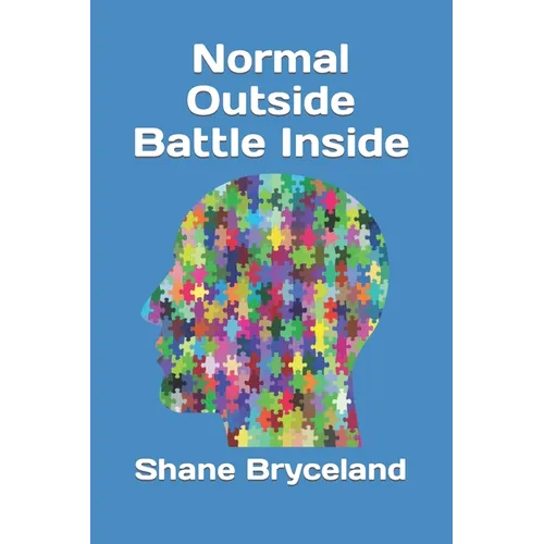 Normal Outside Battle Inside - Paperback