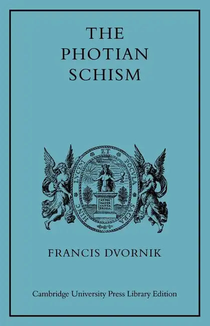 The Photian Schism: History and Legend - Paperback