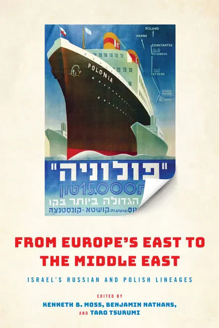 From Europe's East to the Middle East: Israel's Russian and Polish Lineages - Hardcover