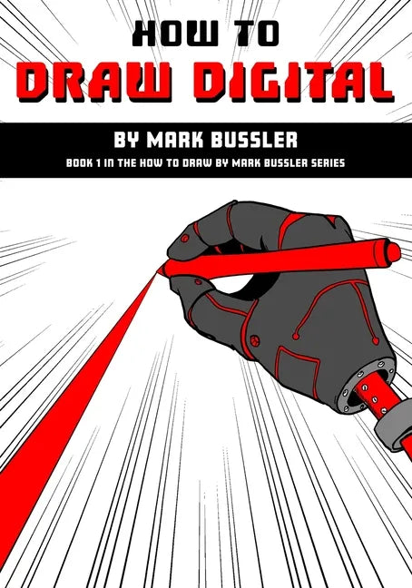 How To Draw Digital By Mark Bussler - Paperback
