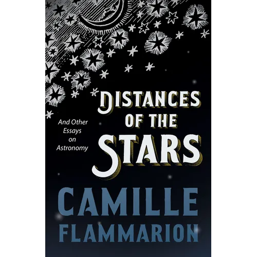 Distances of the Stars - And Other Essays on Astronomy - Paperback