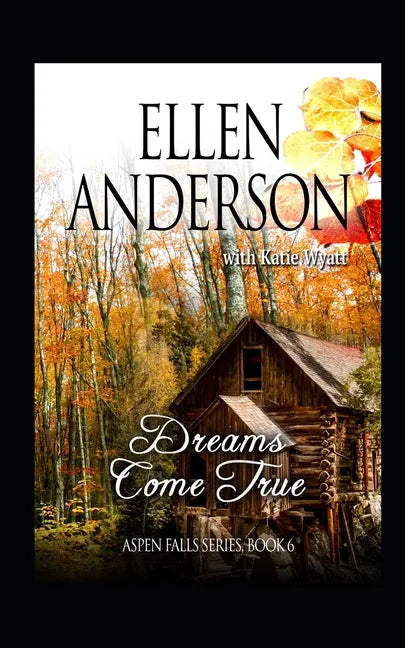 Dreams Come True: Historical Western Romance - Paperback
