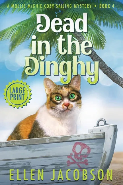 Dead in the Dinghy: Large Print Edition - Paperback