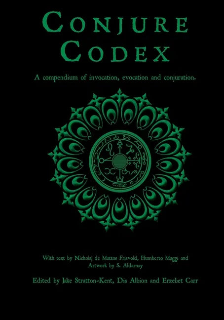 Conjure Codex 2: A Compendium of Invocation, Evocation, and Conjuration - Paperback