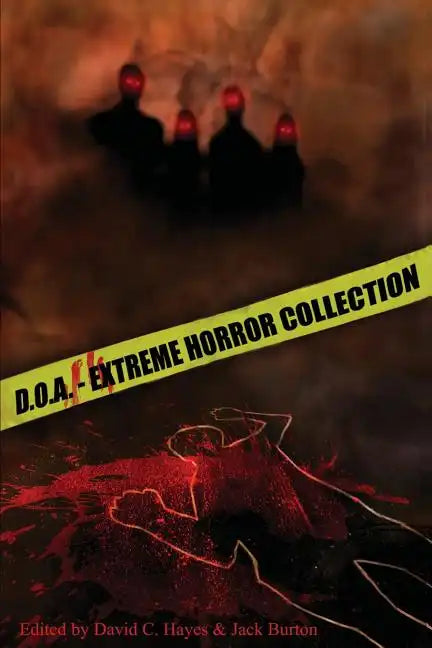 D.O.A.: Extreme Horror Anthology - Paperback