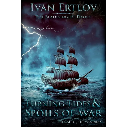 Turning Tides & Spoils of War: The Call of the Wendigo - Paperback