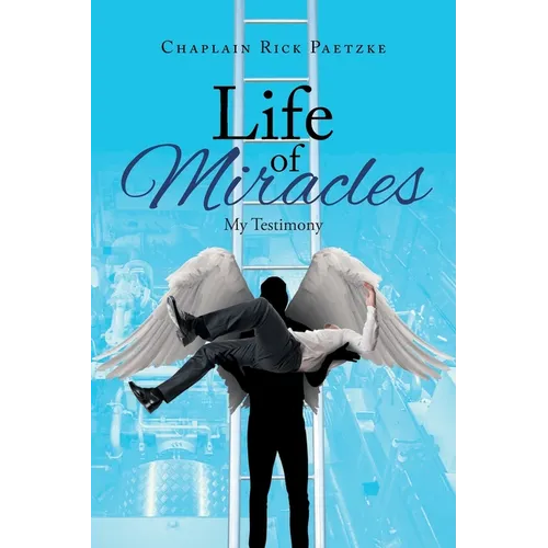 Life of Miracles: My Testimony - Paperback