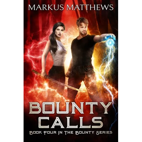 Bounty Calls: Book Four in the Bounty series - Paperback