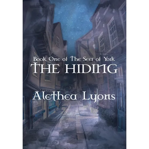 The Hiding: (Book One of The Seer of York) - Hardcover