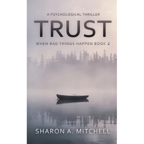 Trust: A Psychological Thriller - Paperback