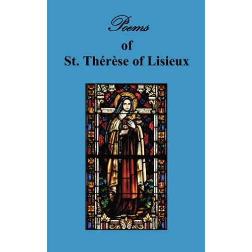 Poems of St. Therese, Carmelite of Lisieux - Hardcover