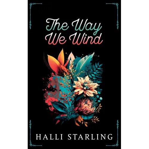The Way We Wind - Paperback